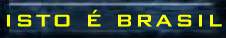 ISTO  BRASIL
